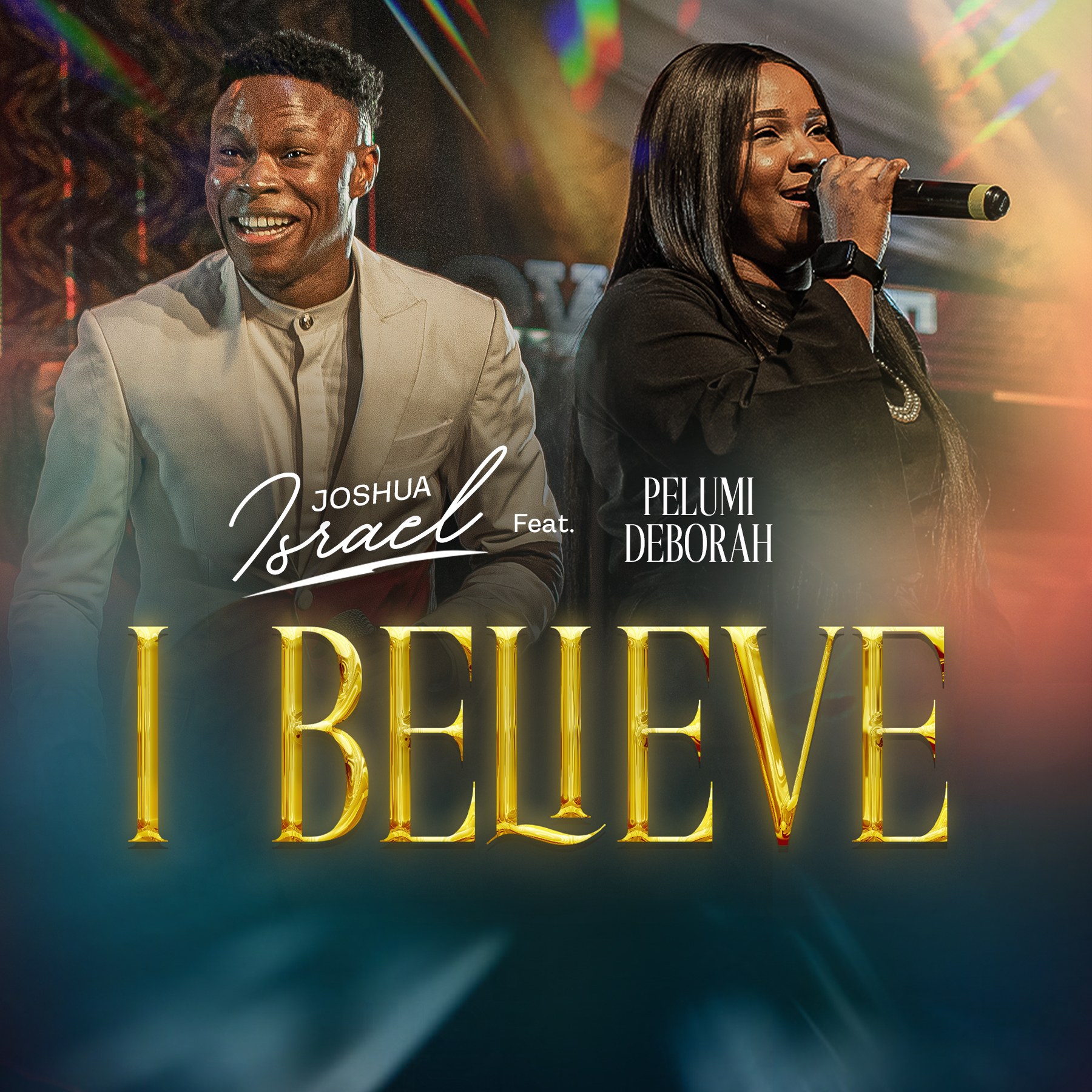 Joshua Israel ft Pelumi Deborah I Believe Mp3 Download 