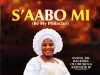S'AABO MI (Be My Protector) – Bukola Akinade Senwele Jesu