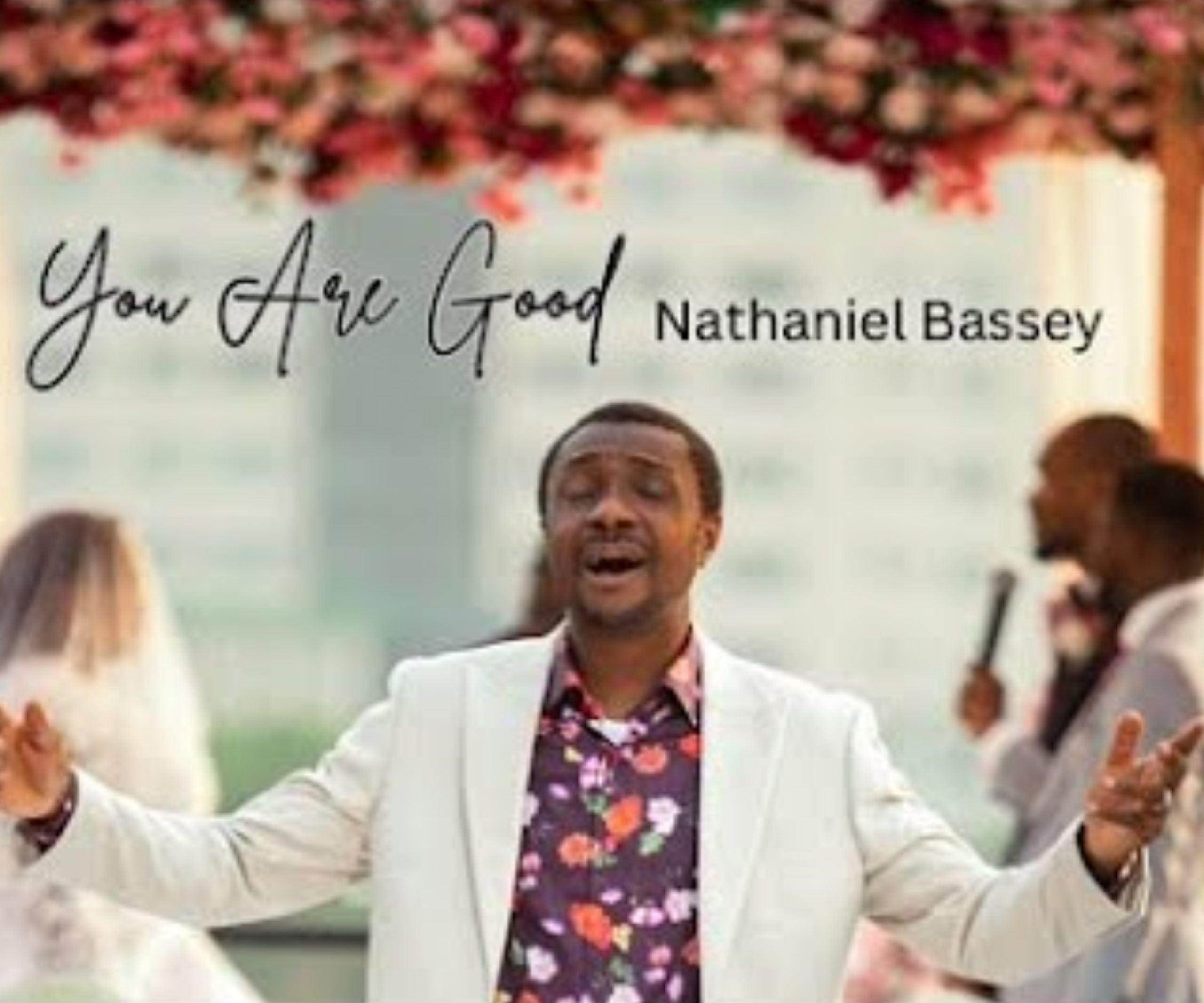 Nathaniel Bassey – You Are You Nathaniel Bassey – You Are You