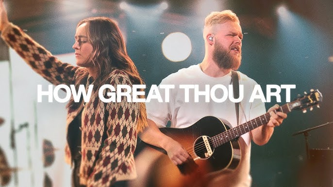 Bethel Music Garett & Kate Serban How Great Thou Art