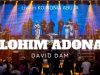 David Dam – This Is Kingdom Come (Elohim Adonai)
