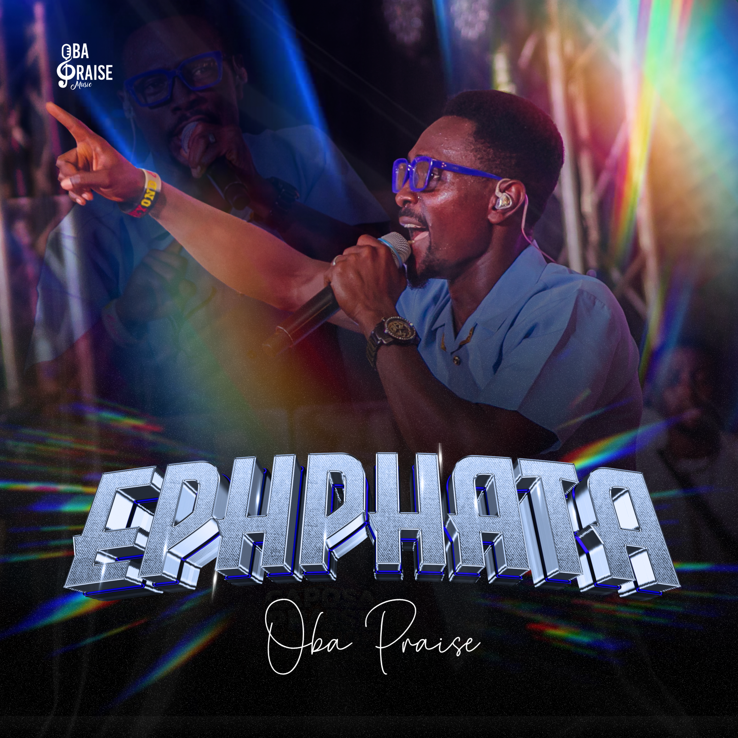 Ephphatha – Oba Praise