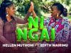 Ni Ngai by Hellen Muthoni ft Edith Wairimu