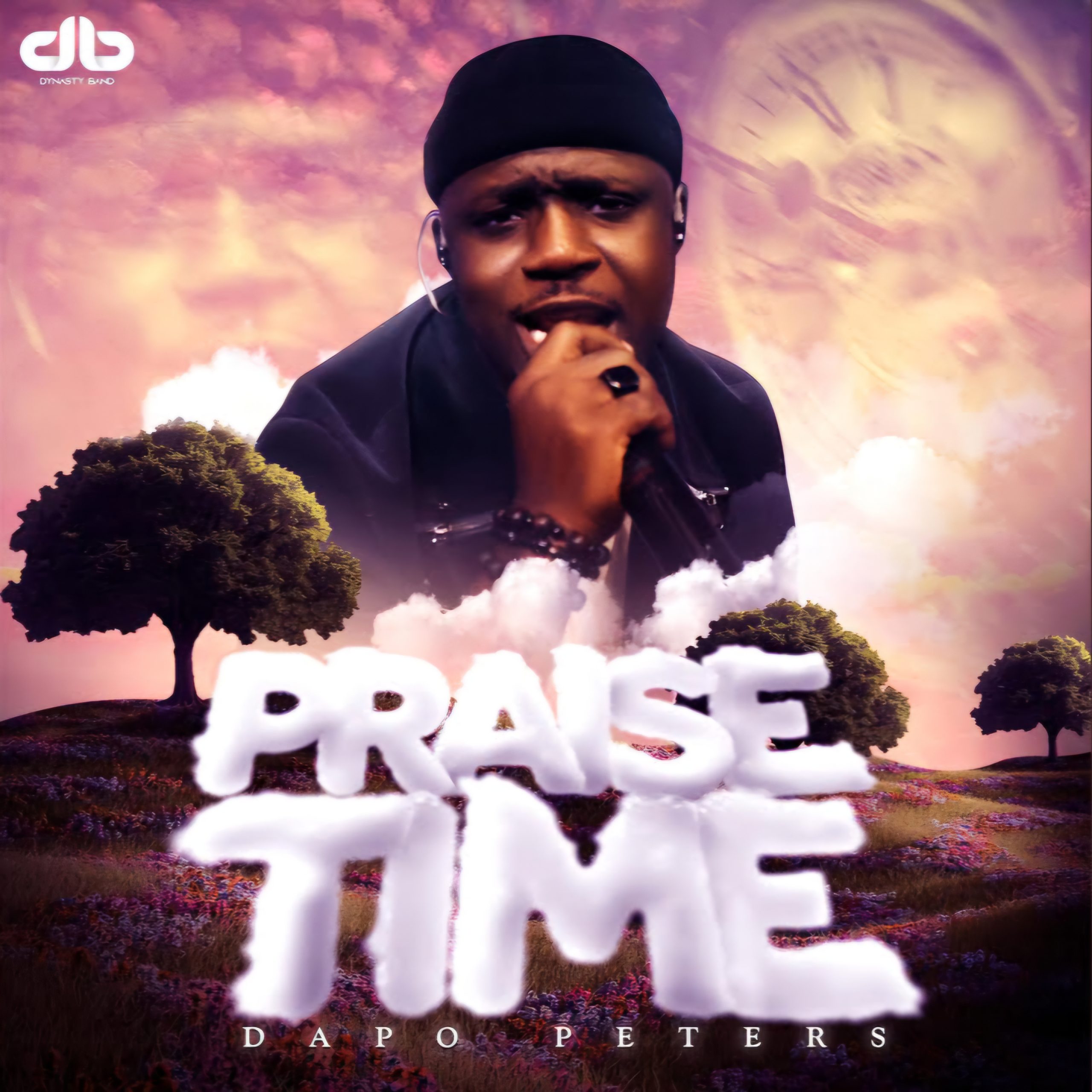 PRAISE TIME Praise Medley Dapo Peters & The Dynasty Band