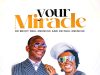 Your Miracle – Dr Becky Paul-Enenche & Dr Paul Enenche