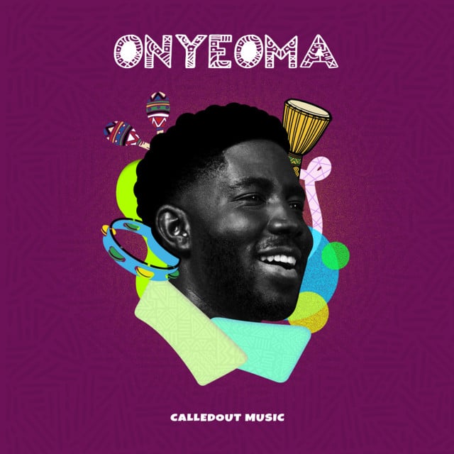 CalledOut Music Onyeoma Mp3 Download