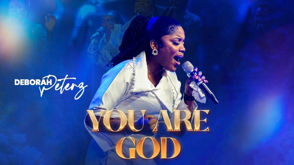 You Are God by Deborah Peterz Mp3 Download 