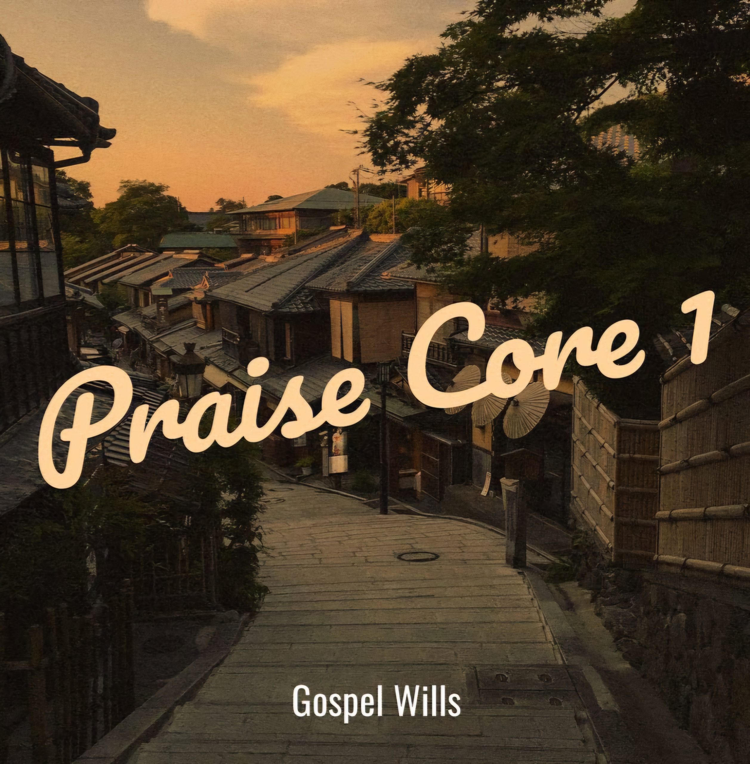 Gospel Wills Praise Core 1 Mp3 Download