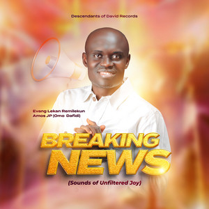 Lekan Remilekun Amos Breaking News Mp3 Download 