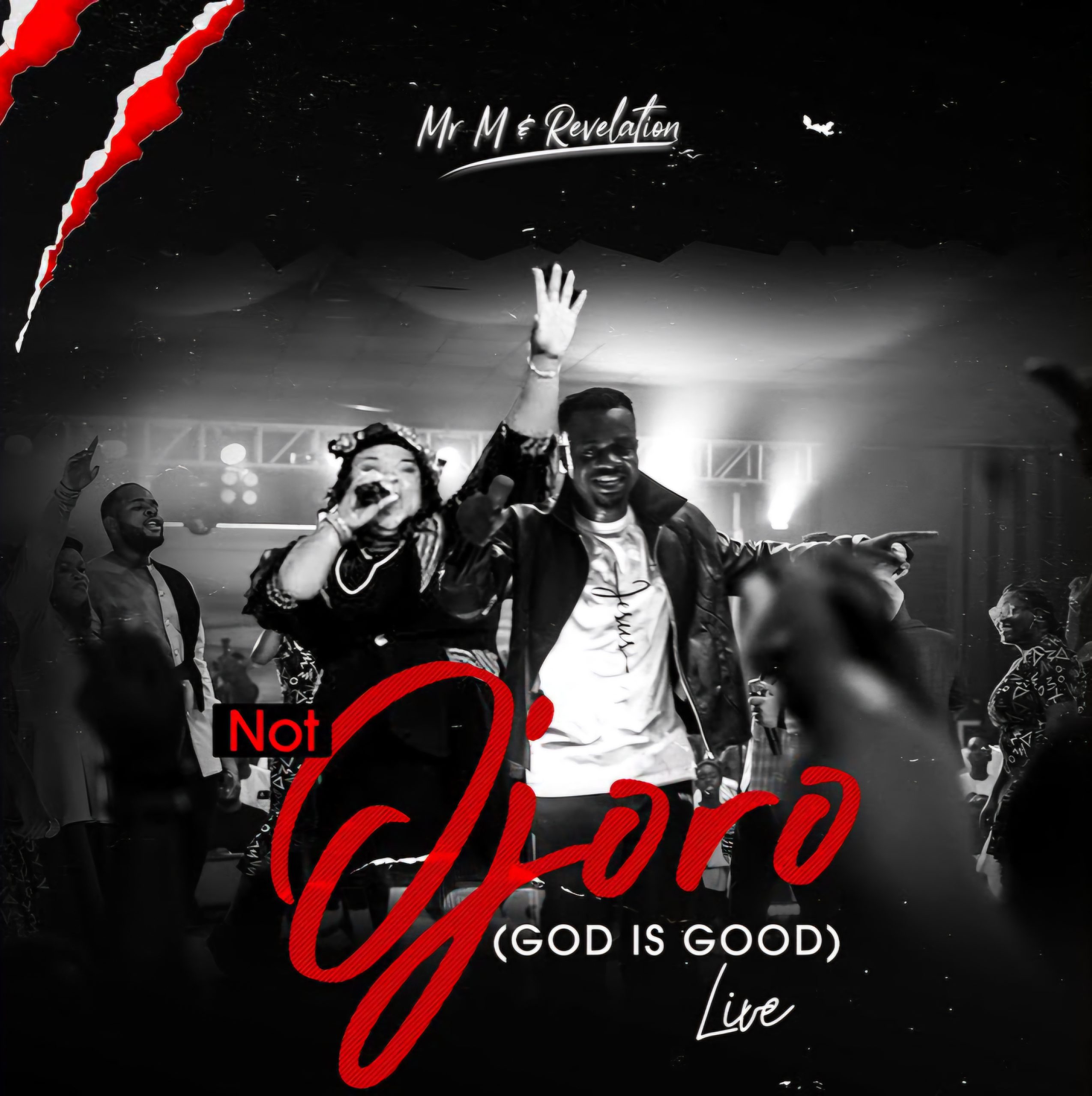 Mr M & Revelation Not Ojoro (God Is Good) Mp3 Download 