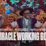 PV Idemudia – Miracle Working God