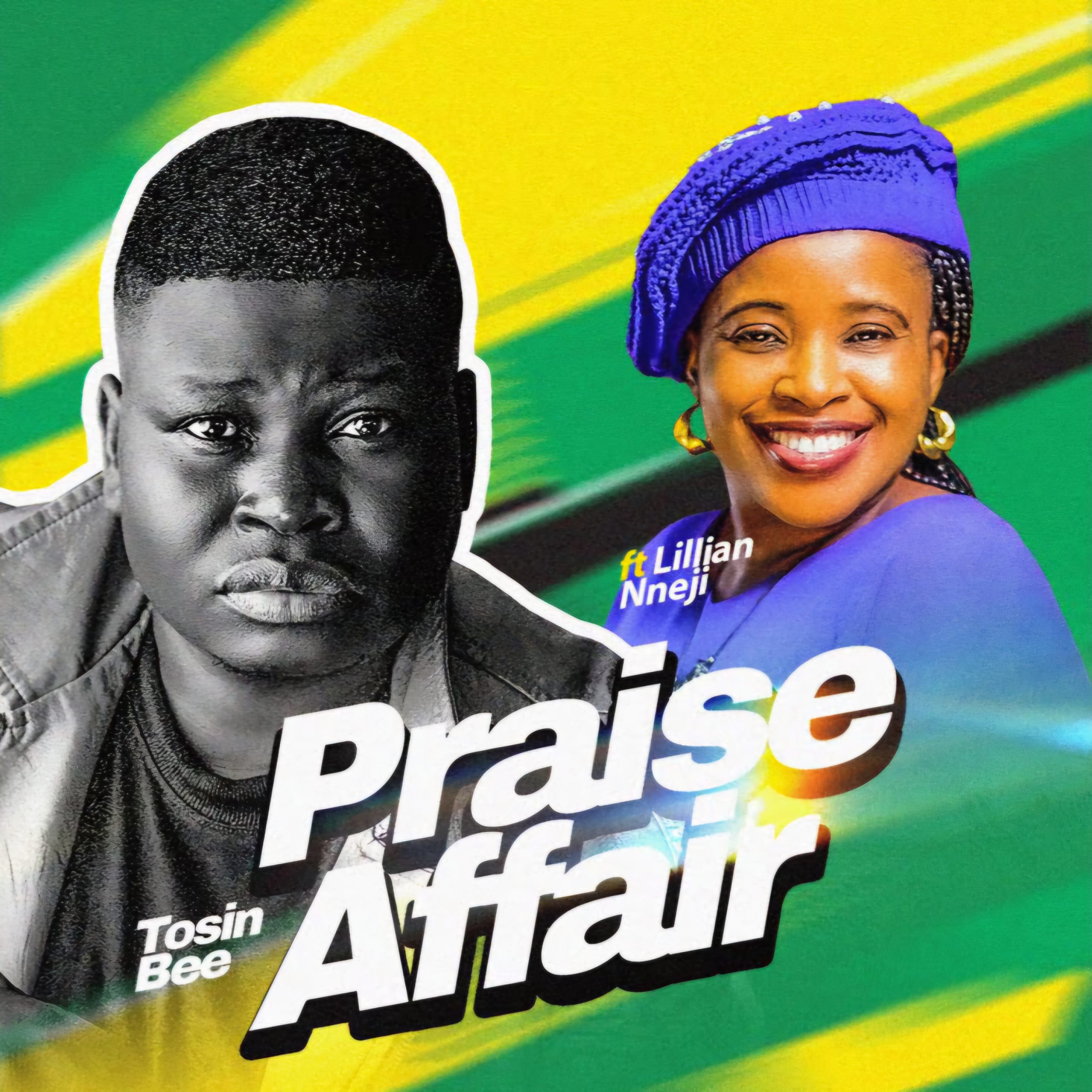 Tosin Bee ft Lilian Nneji Praise Affair Mp3 Download