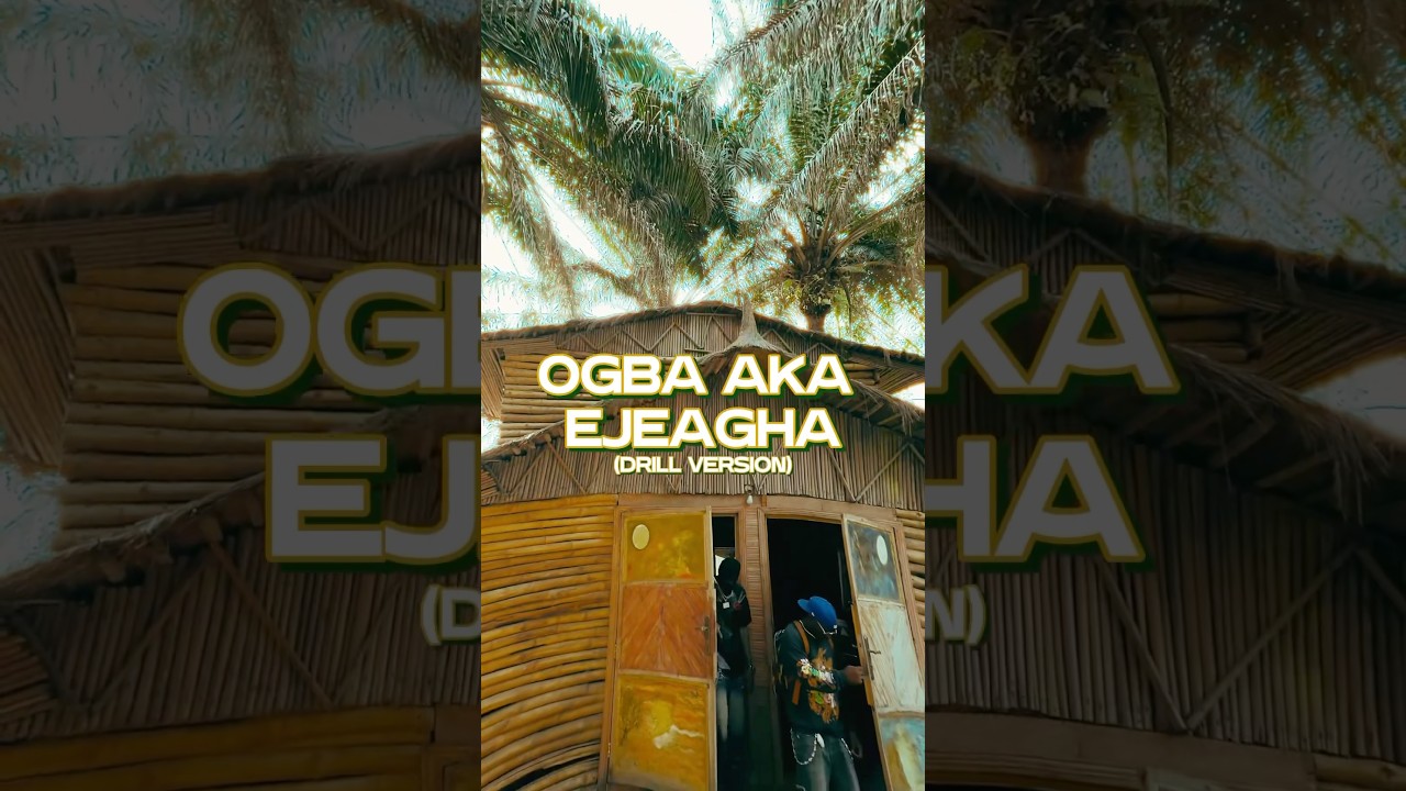 OGBA AKA EJE AGHA DRILL by Trenches Man