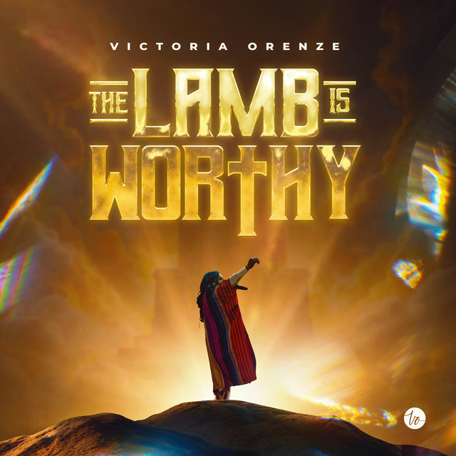 Victoria Orenze – The Lamb Is Worthy Victoria Orenze The Lamb Is Worthy Mp3 Download