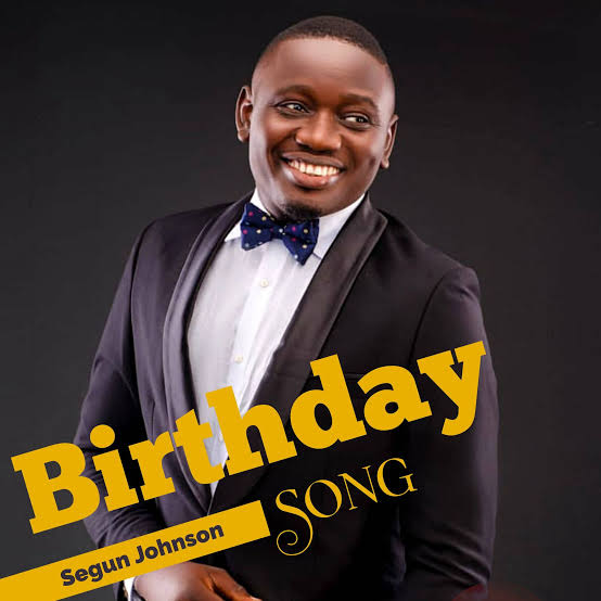 Birthday Song by Johnson Segun Mp3 Download 
