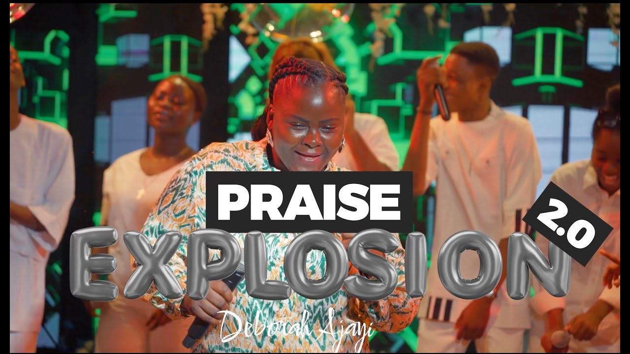 Deborah Ajayi – Praise Exploitation 2.0 PRAISE EXPLOSION 2.0 by Deborah Ajayi Mp3 Download