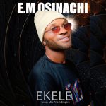 EM Osinachi Ekele Mp3 Download