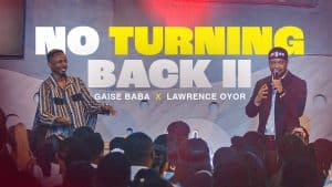 No Turning Back II ft. Lawrence Oyor