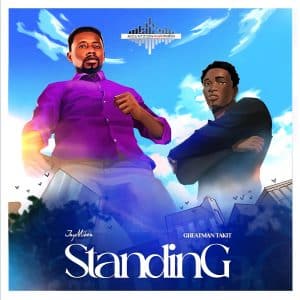 Standing (Remix) ft. Greatman Takit