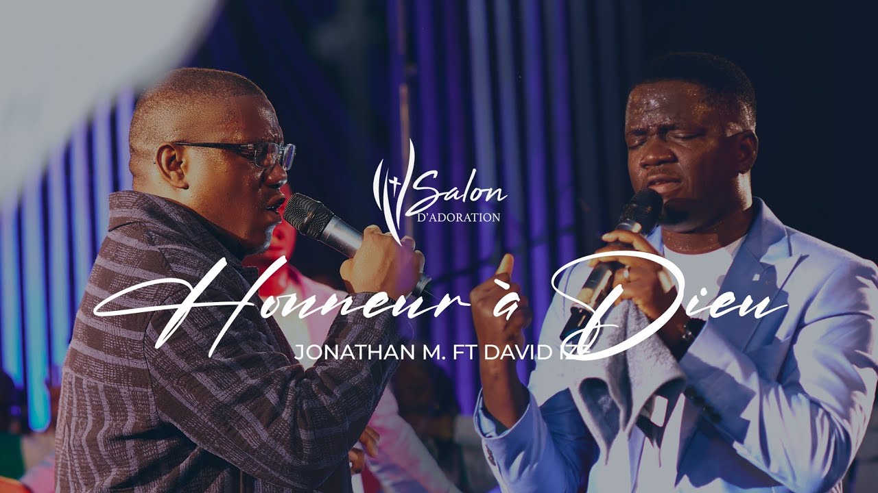 Honneur à Dieu by Jonathan Munghongwa & David Ize Mp3 Download 