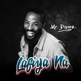 Lafiya Na by Mr Damz Mp3 Download