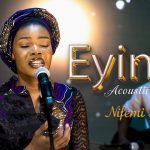 Nifemi David Eyinju Acoustic Version Mp3 Download