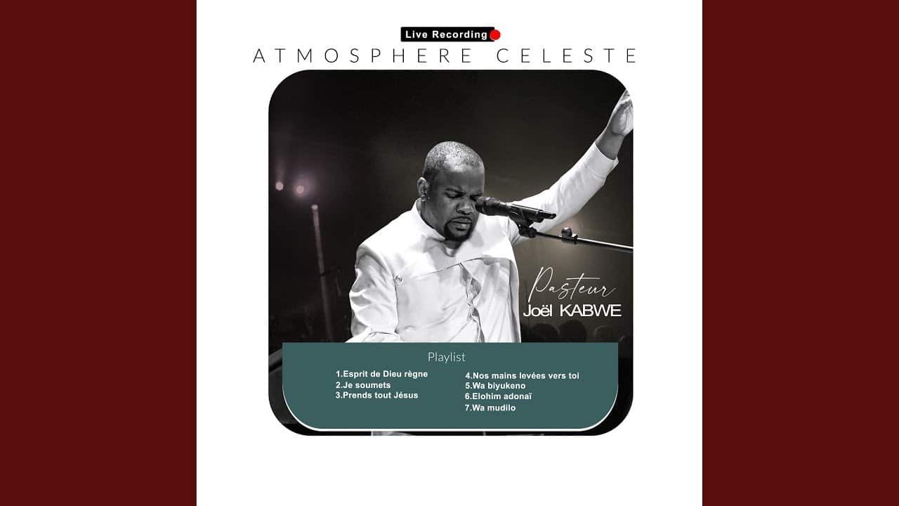 Atmosphere Celeste by Pasteur Joël Kabwe Mp3 Download 