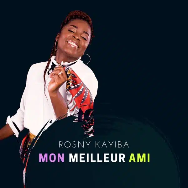 Rosny Kayiba Mon Meilleur Ami Mp3 Download