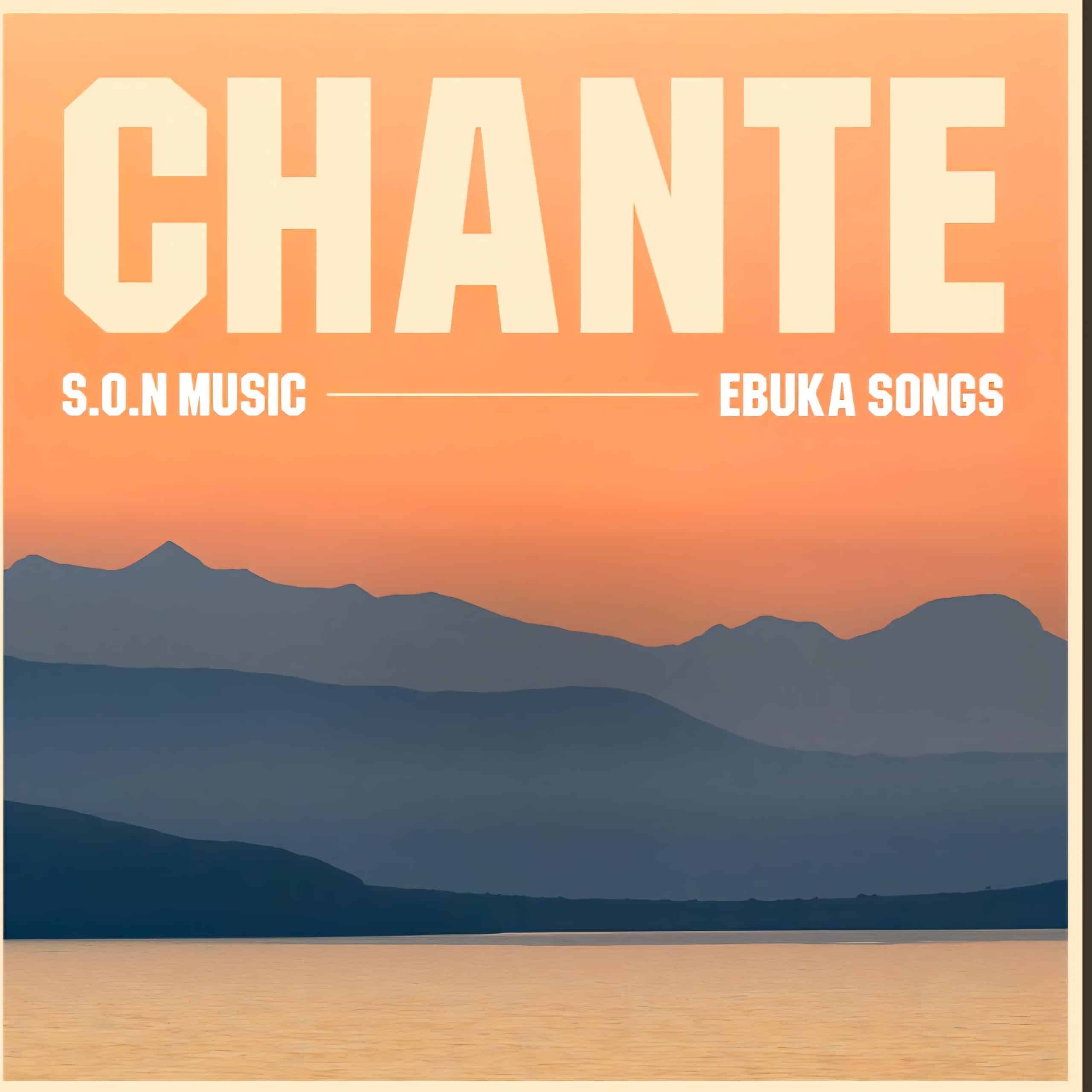 SON Music & Ebuka Songs Chante Mp3 Download 