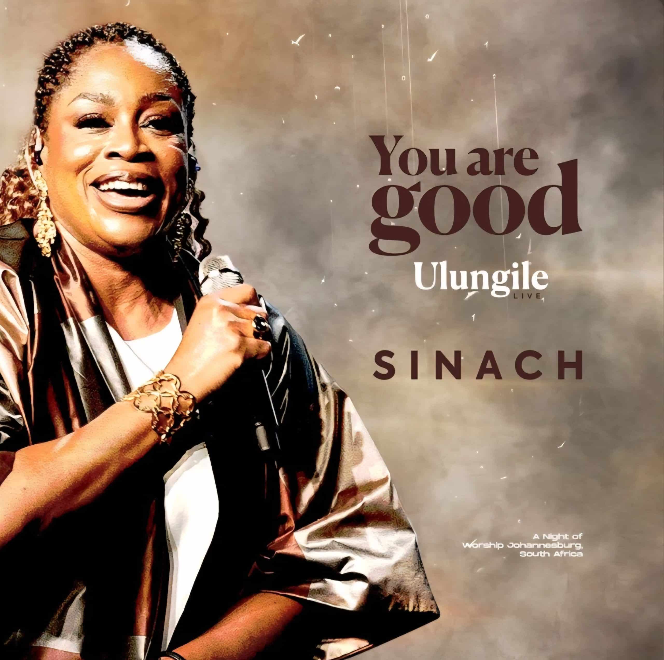 Sinach You Are Good (Ulungile) Mp3 Download