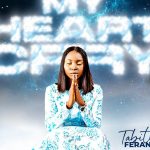 My Heart Cry by Tabitha Feranmi Mp3 Download