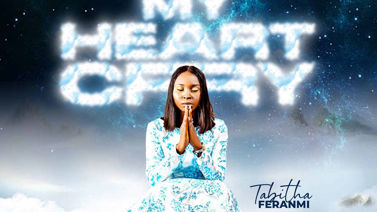 My Heart Cry by Tabitha Feranmi Mp3 Download