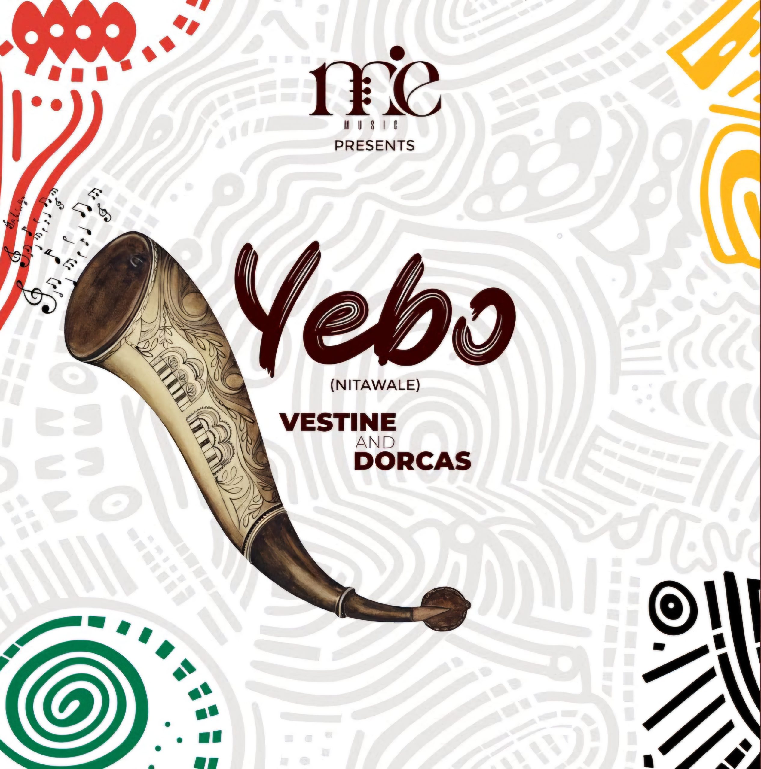 Yebo (Nitawale) by Vestine and Dorcas Mp3 Download 