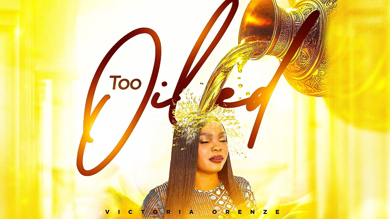 Victoria Orenze Too Oiled Mp3 Download 