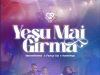 Yesu Mai Girma Kaestrings WeAreTheNew & Favour Ojo Mp3 Download