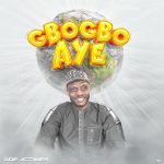 Ade Jones Gbogbo Aye Mp3 Download