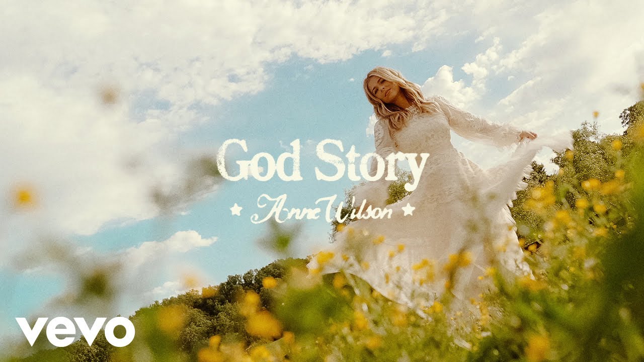 Anne Wilson God Story Mp3 Download