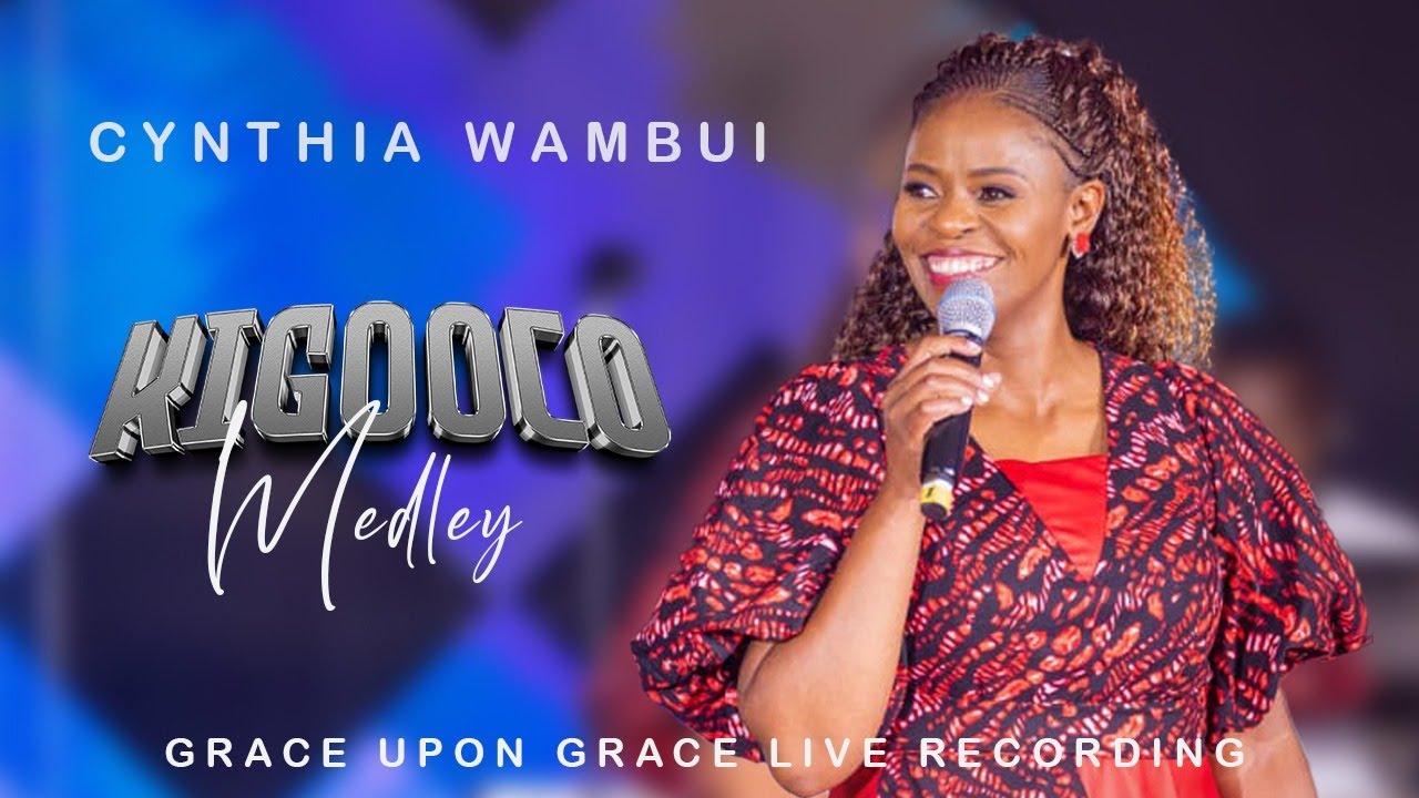 Kigooco Medley by Cynthia Wambui Mp3 Download