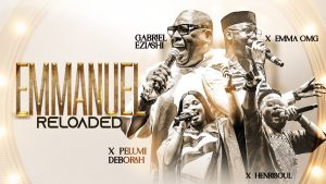 Emmanuel Reloaded ft. Pelumi Deborah & EmmaOMG & Henrisoul