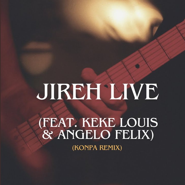 Jireh Live Konpa Remix by Keke Louis Mp3 Download 