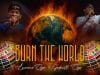Lawrence Oyor & Godswill Oyor Burn The World Mp3 Download