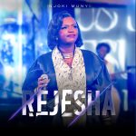 Rejesha by Njoki Munyi Mp3 Download