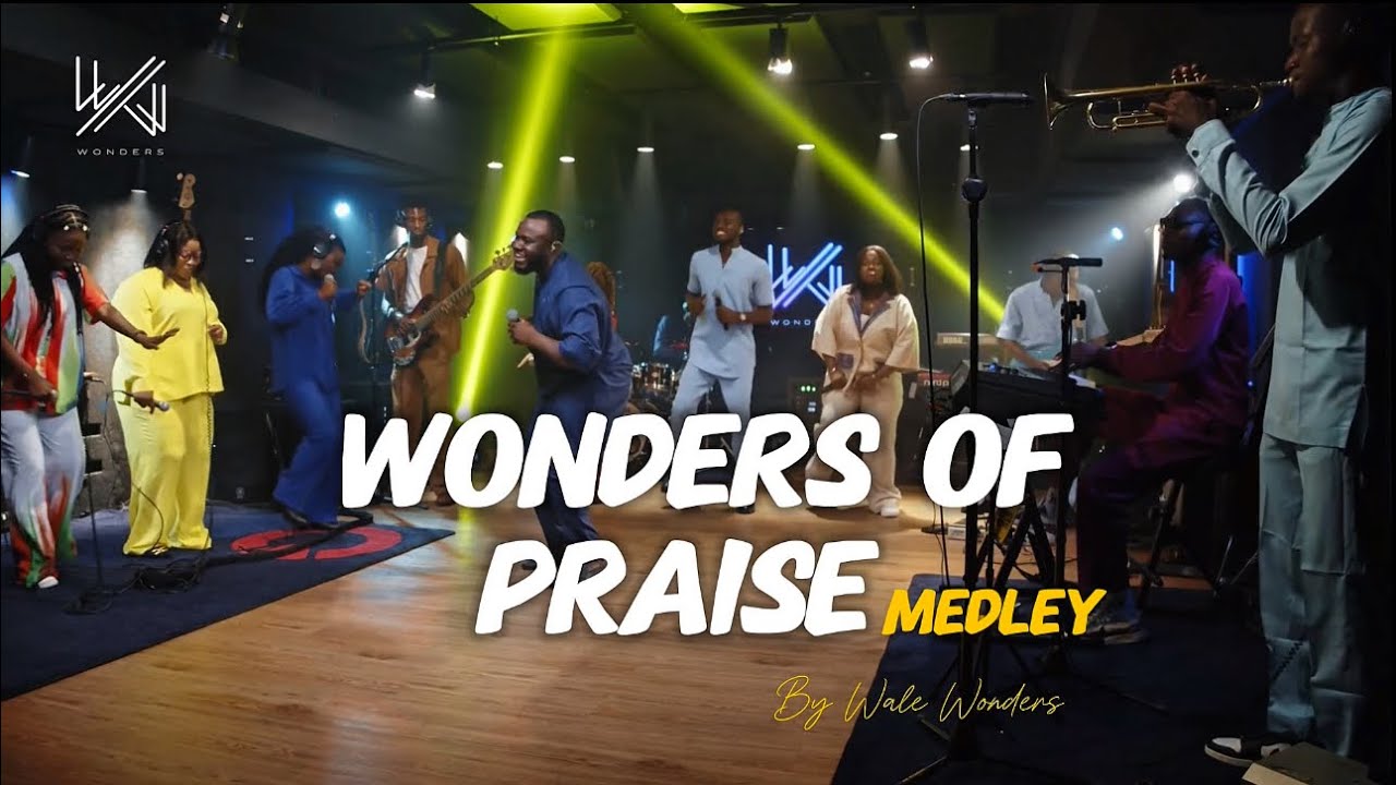 Wale Wonders WONDERS OF PRAISE A Medley of Divine Celebration Mp3 Download 
