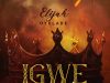 Elijah Oyelade Igwe Live Mp3 Download