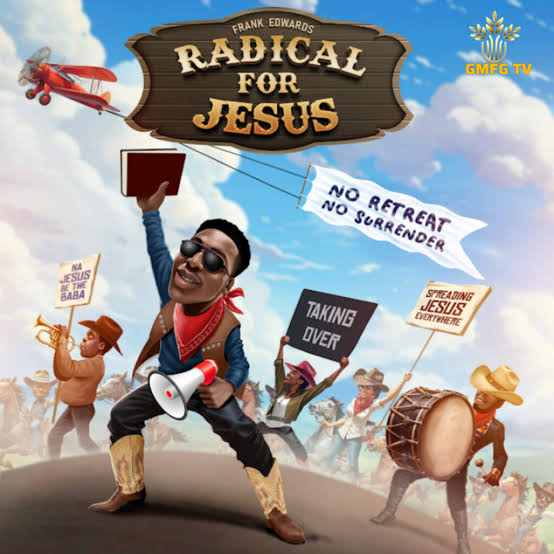 Radical for Jesus by Frank Edwards Mp3 Download