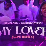 My Lover by Kemelord Mp3 Download