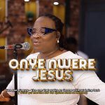 Onye Nwere Jesus by Minister Prudence Mp3 Download