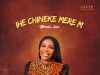 Ihe Chineke Mere M by Mirabel Somi Mp3 Download