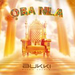 Oba Nla Bukki (Bukola Araoye) Mp3 Download