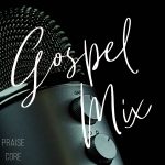 Ogoh Precious – Praise Core (Gospel Mix) Mp3 Download